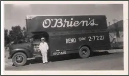 A 1940s O'Brien's moving truck lettered RENO, with its driver